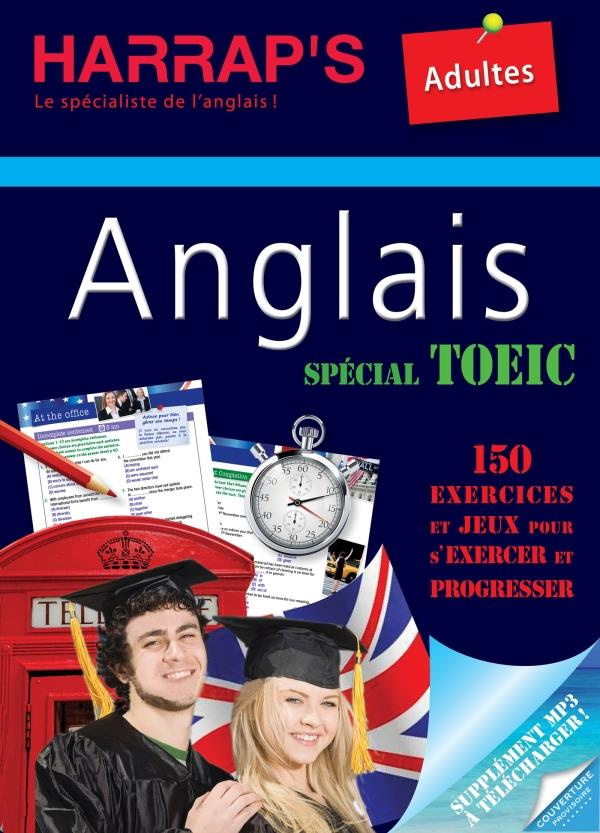 Anglais spécial TOEIC. Cahier de vacances
