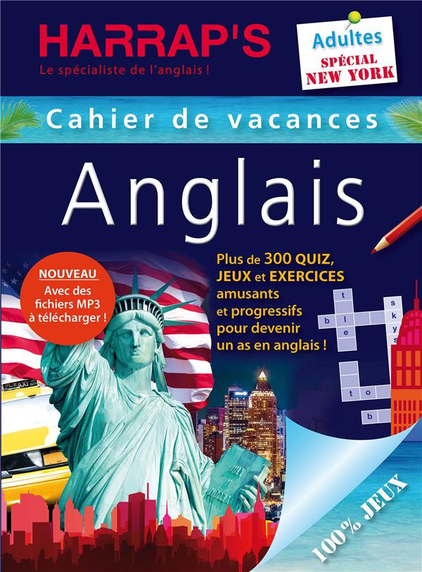 Cahier de vacances Anglais Adultes. Spécial New York, 100 % jeux