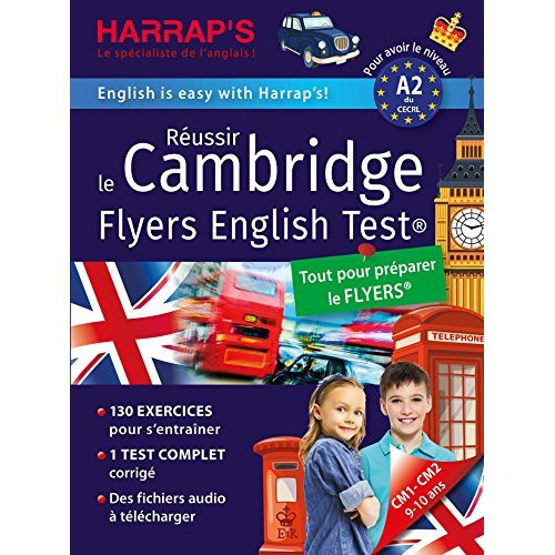 Anglais CM1-CM2 Réussir le Cambridge Flyers English Test. Edition 2018
