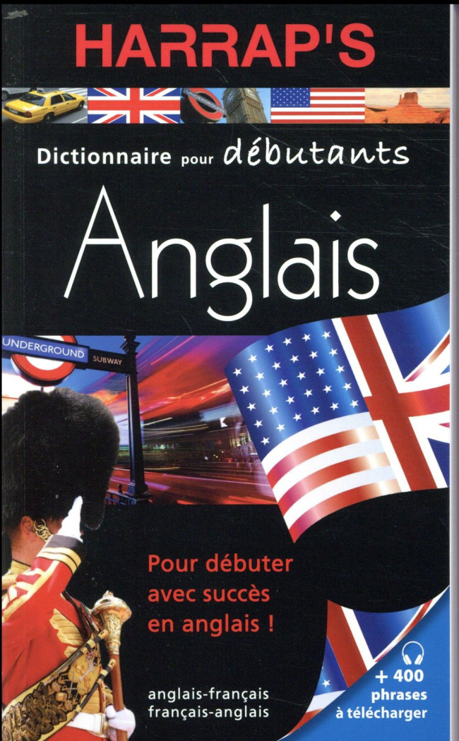Harrap's dictionnaire pour débutants anglais. Anglais-français/français-anglais