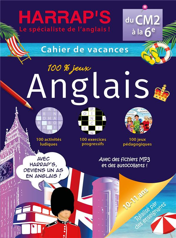Harrap's Cahier de Vacances du CM2 à la 6e. 100% jeux anglais