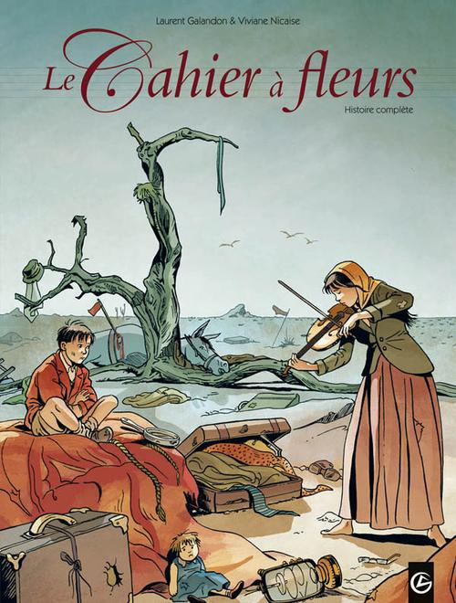 Le Cahier à fleurs : Histoire complète. Tome 1, Mauvaise orchestration %3B Tome 2, Dernière mesure