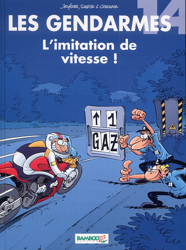 Les Gendarmes Tome 14 : L'imitation de vitesse !