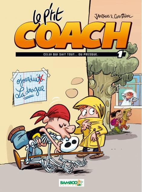 Le p'tit coach Tome 1 : Celui qui sait tout... ou presque