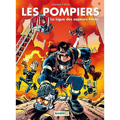 Les Pompiers Tome 8 : La ligue des sapeurs-héros