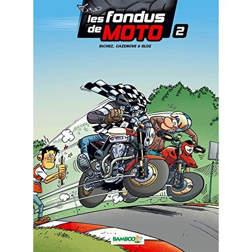 Les fondus de moto