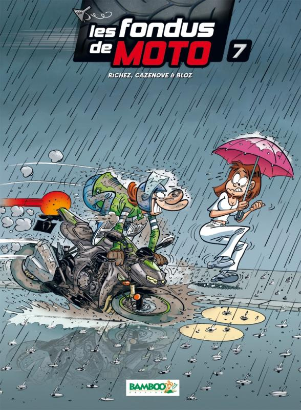 Les fondus de moto Tome 7