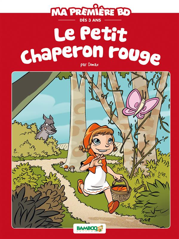 Ma première BD : Le petit Chaperon rouge
