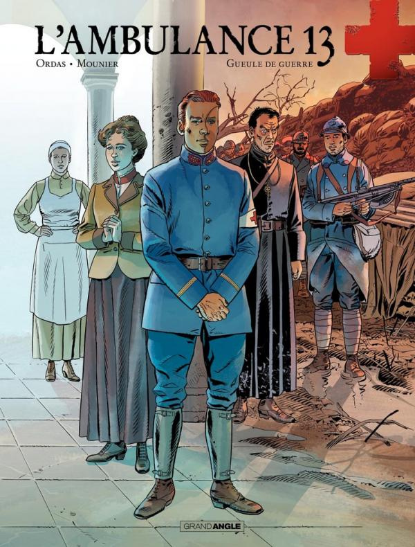 L'ambulance 13 Tome 6 : Gueule de guerre