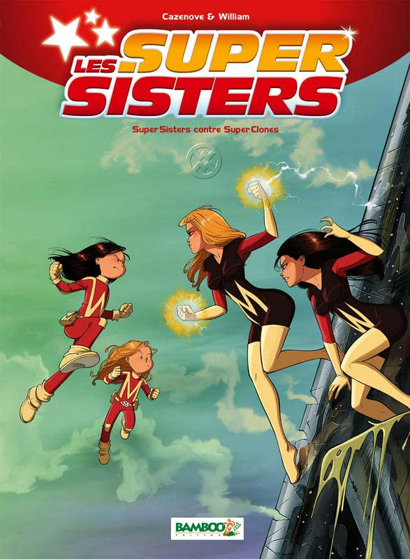 Les Super Sisters Tome 2 : Super Sisters contre Super Clones