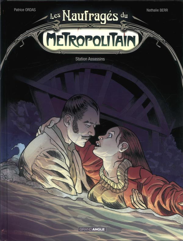 Les naufragés du Métropolitain Tome 2 : Station Assassins
