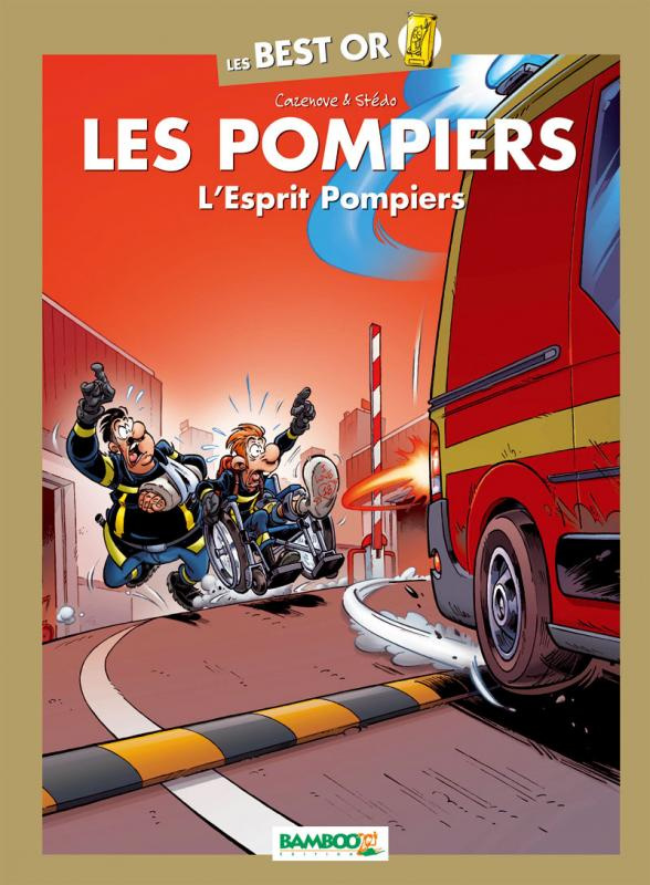 Les Pompiers Compilation : L'Esprit pompier