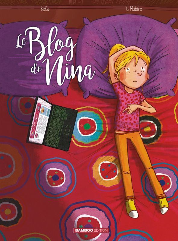 Le blog de... Tome 1 : Le blog de Nina