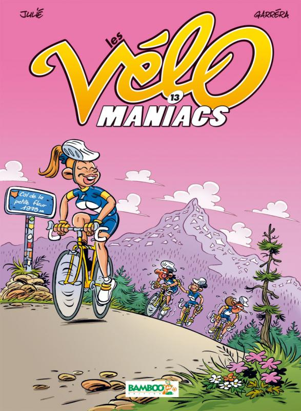 Les Vélomaniacs Tome 13