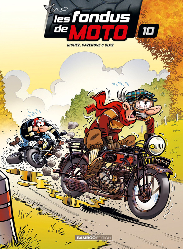 Les fondus de moto Tome 10