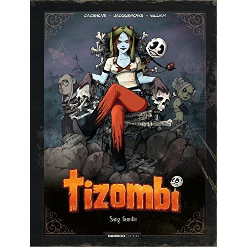 Tizombi Tome 2 : Sang famille. Edition de luxe