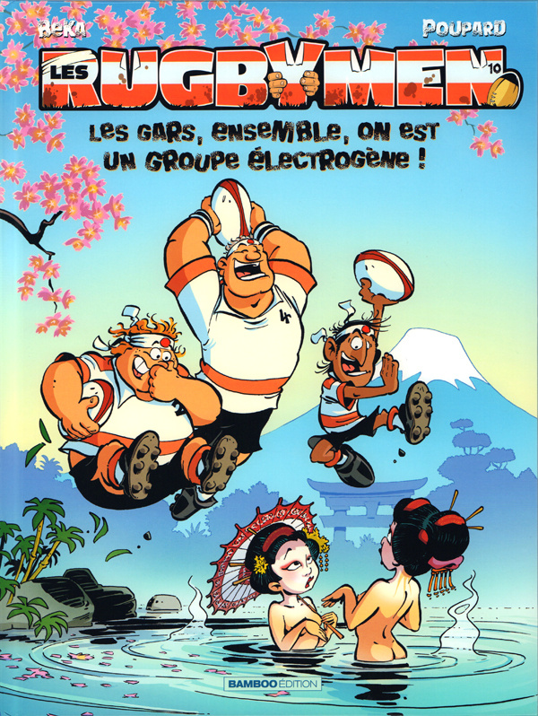 Les Rugbymen Tome 10 : Les gars, ensemble, on est un groupe électrogène ! Avec un jeu offert