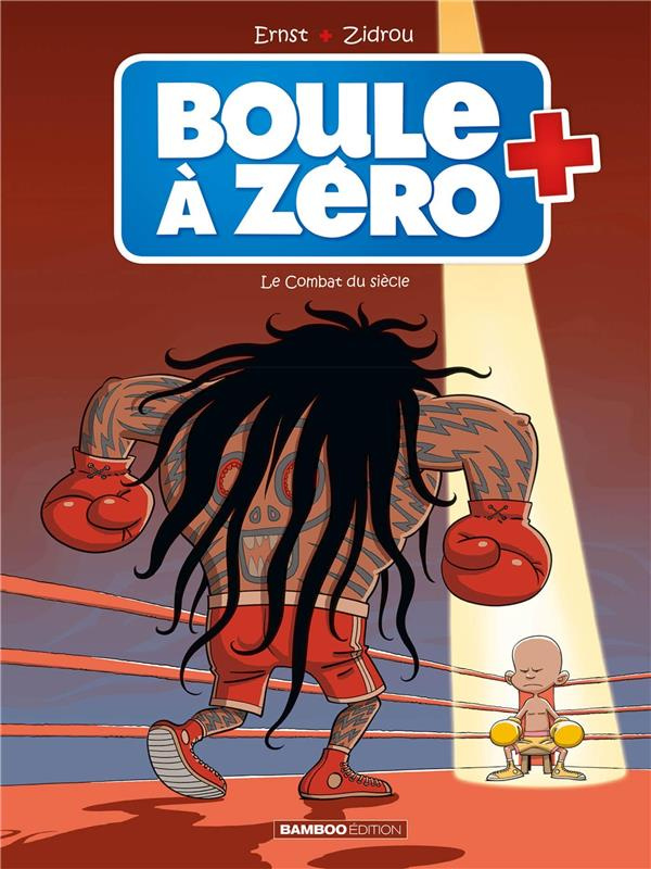 Boule à zéro Tome 9 : Le combat du siècle - Avec le tome 1 offert