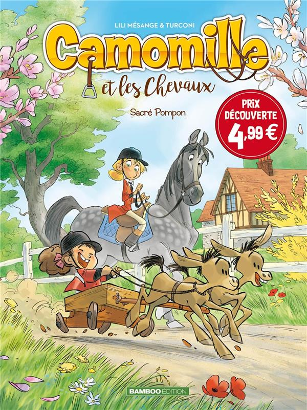 Camomille et les Chevaux Tome 2 : Sacré Pompon - Prix réduit