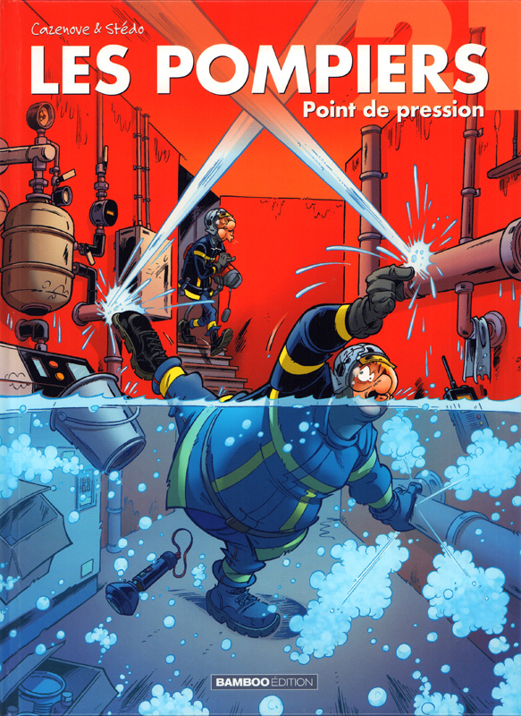Les Pompiers Tome 21 : Point de pression