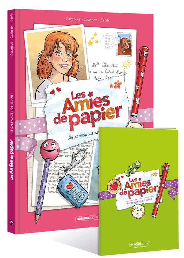 Les amies de papier Tome 1 : Le cadeau de nos 11 ans. Avec 1 carnet de papier à lettres, Edition lim