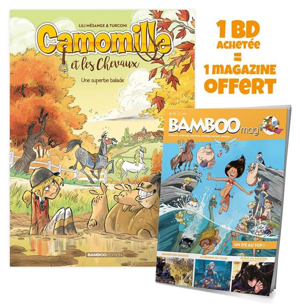Camomille et les chevaux - Tome 05 : Une superbe balade   Bamboo mag offert