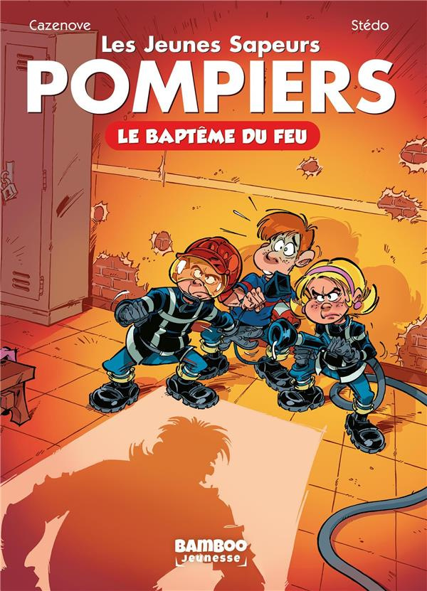 Les jeunes Sapeurs Pompiers Tome 1 : Le baptême du feu