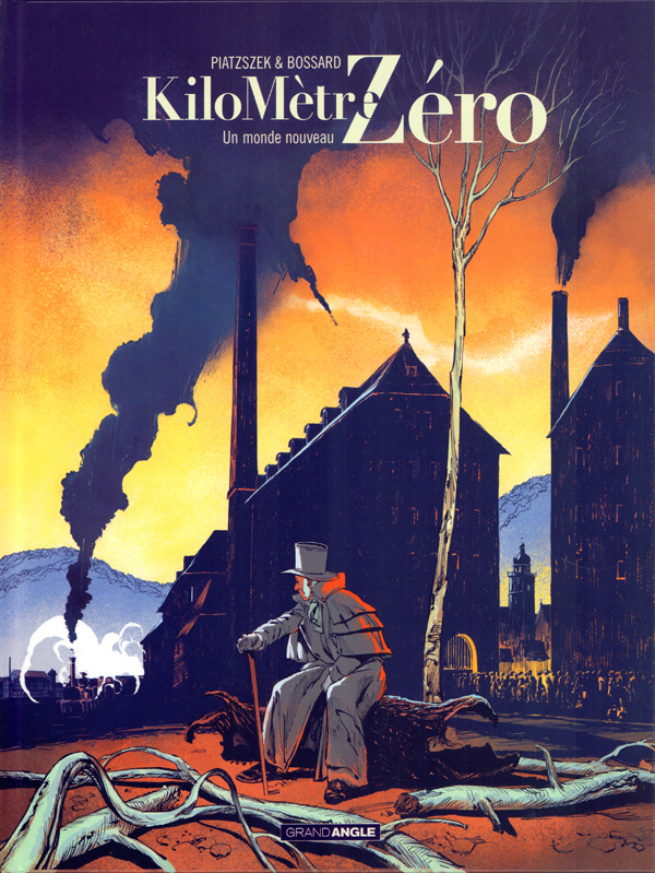 Kilomètre Zéro Tome 3 : Un monde nouveau