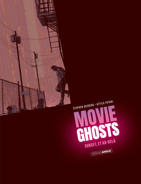 Movie ghosts Tome 1 : Sunset, et au-delà.