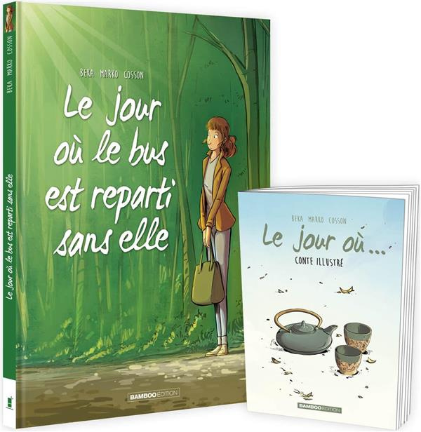 Le Jour où... Tome 1 : Le bus est reparti sans elle   livret offert.