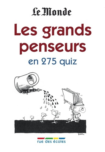 Le grands penseurs en 275 quiz
