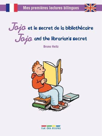 JOJO ET LE SECRET DE LA BIBLIOTHECAIRE/JOJO AND THE LIBRARIAN'S SECRET