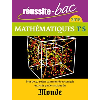 Mathématiques Tle S. Avec le Monde, Edition 2015