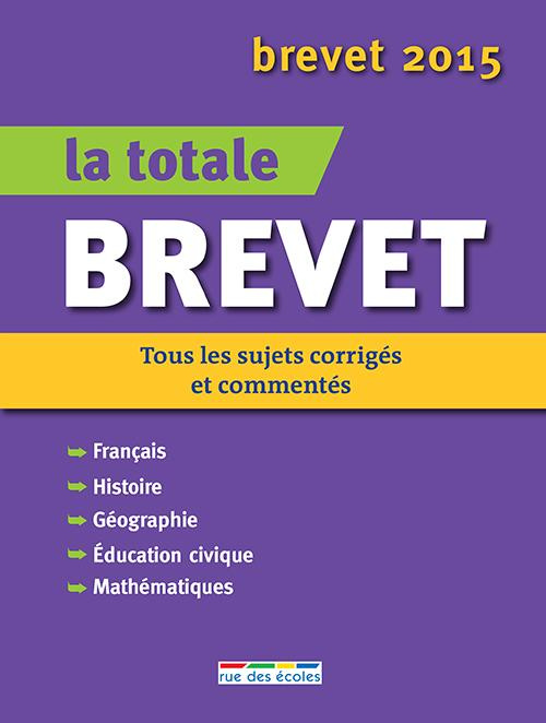 La totale Brevet. Edition 2015