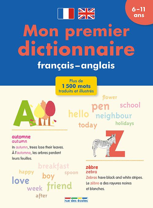 MON PREMIER DICTIONNAIRE FRANCAIS-ANGLAIS - 6-11 ANS