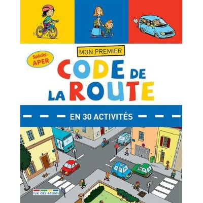 Mon premier code de la route en 30 activités. Spécial APER