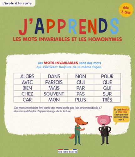 J'apprends les mots invariables et les homonymes