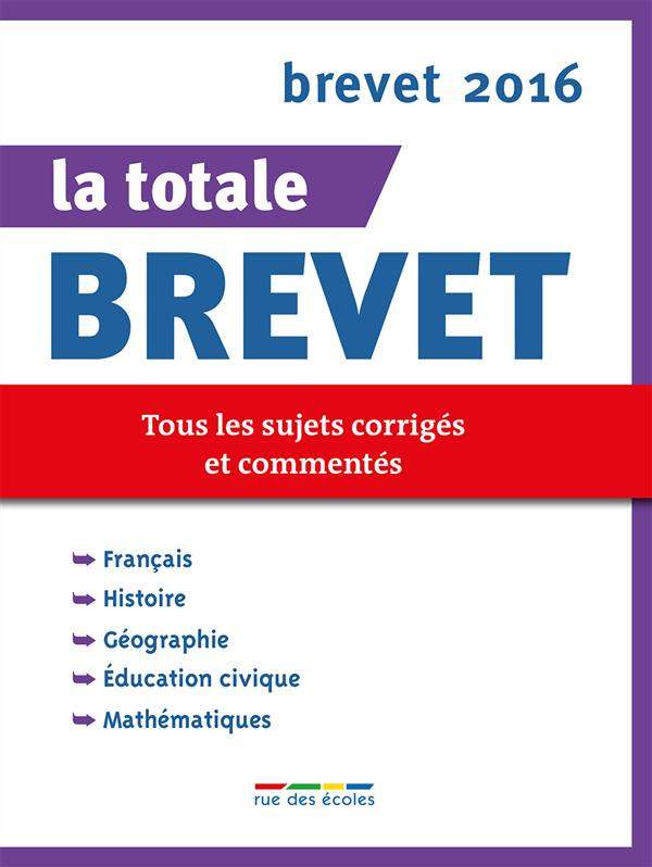 La totale Brevet. Edition 2016