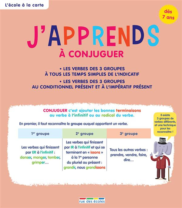 J'apprends à conjuguer. Dès 7 ans