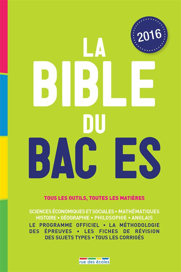 La Bible du Bac ES. Edition 2016