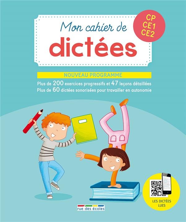 Mon cahier de dictées CP-CE1-CE2 Cycle 2