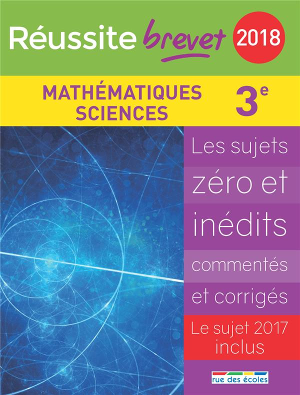 Mathématiques-Sciences 3e. Edition 2018