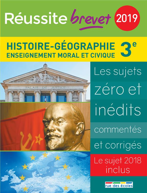 Histoire-Géographie Enseignement moral et civique 3e. Edition 2019