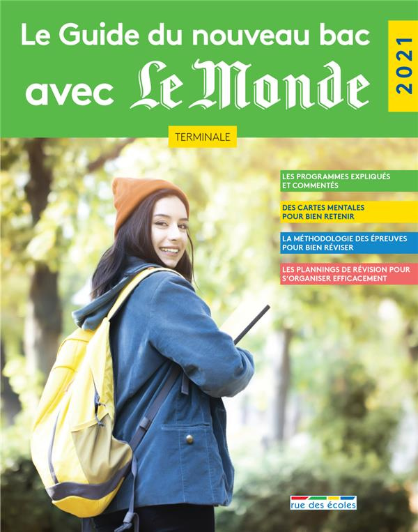 Le Guide du nouveau bac avec Le Monde Tle. Edition 2021