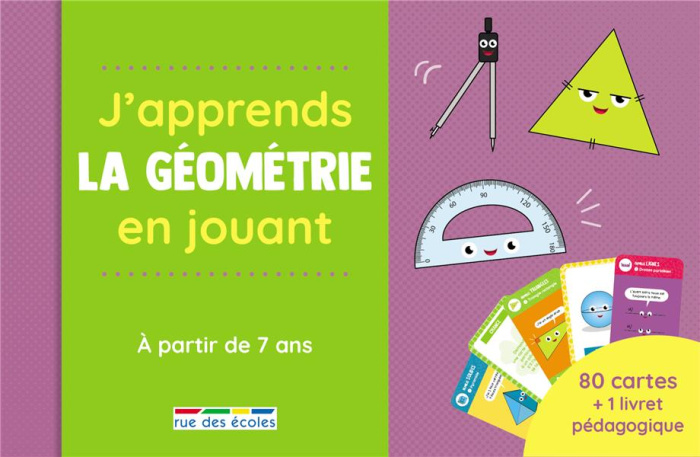J'APPRENDS LA GEOMETRIE EN JOUANT - A PARTIR DE 7 ANS
