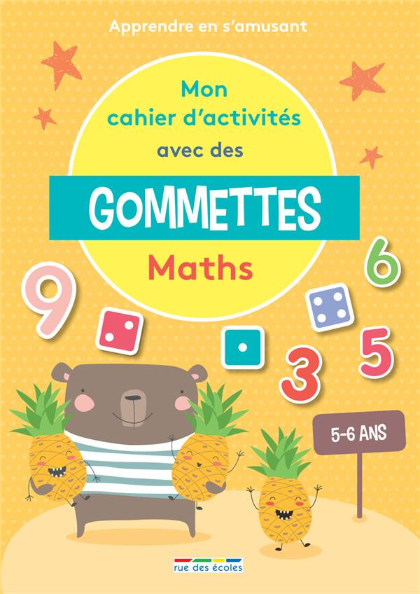 Mon cahier d'activités avec des gommettes Maths. Apprendre en s'amusant