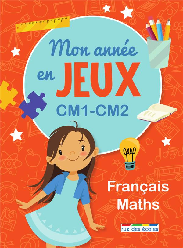Mon année en jeux Français Maths CM1-CM2. Edition 2022