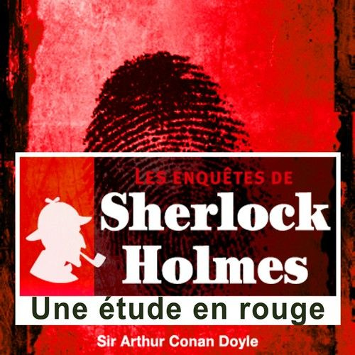 Les enquêtes de Sherlock Holmes. Une étude en rouge, 1 CD audio MP3