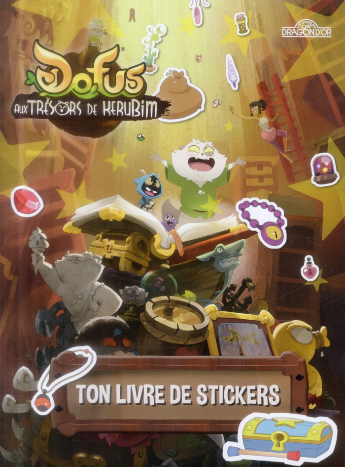 Dofus aux trésors de Kerubim. Ton livre de stickers