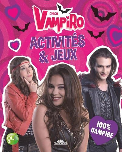 Chica Vampiro. Activités & jeux